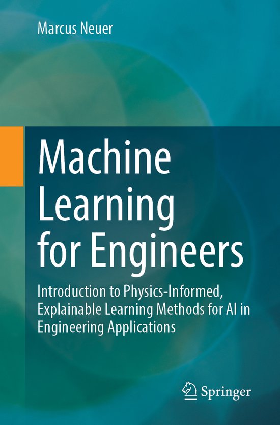 Machine Learning For Engineers 9783662699942 Marcus Neuer Boeken Machine learning for engineers 9783662699942 marcus neuer boeken