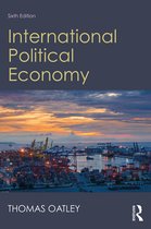 Uitgebreide Samenvatting (boek + slides!) Introduction to International Political Economy 