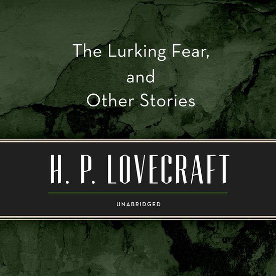 The Lurking Fear, and Other Stories - cover