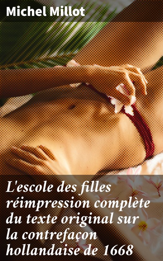 L'escole des filles réimpression complète du texte origina ... - cover