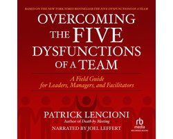 Overcoming the Five Dysfunctions of a Team