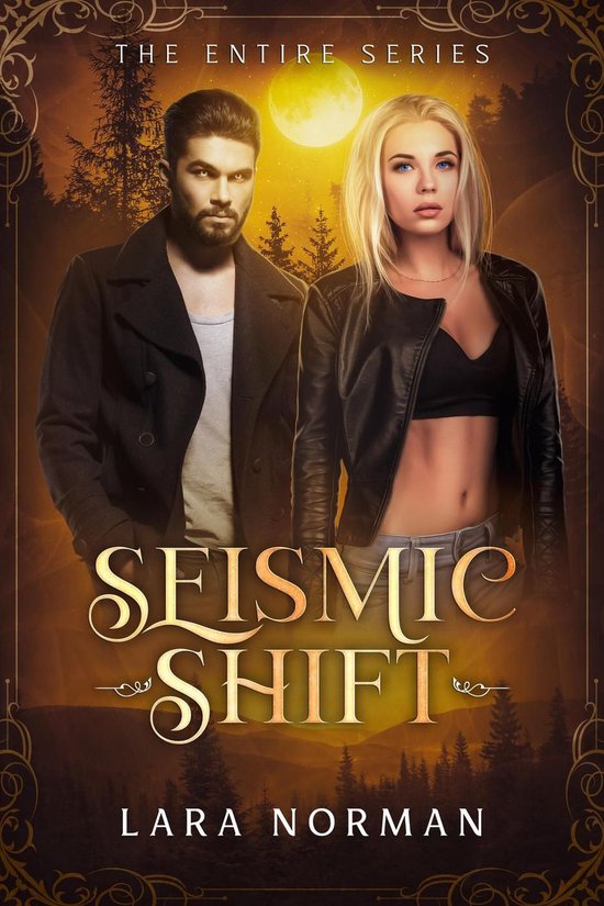 Seismic Shift - Seismic Shift: A Thrilling Vampire & Wolf Shifter Romance (The Entire Series)