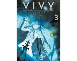 Vivy Prototype (Light Novel)- Vivy Prototype (Light Novel) Vol. 3
