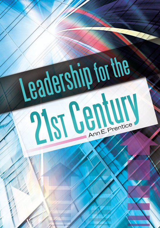 Leadership for the 21st Century | 9781610691963 | Ann E. Prentice ...