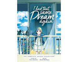 I Had That Same Dream Again: The Complete Manga Collection