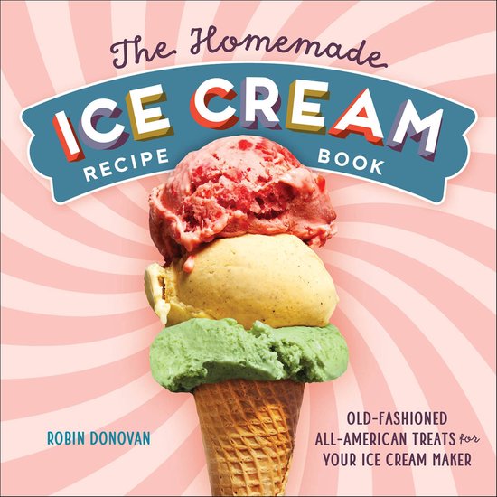The Homemade Ice Cream Recipe Book - cover