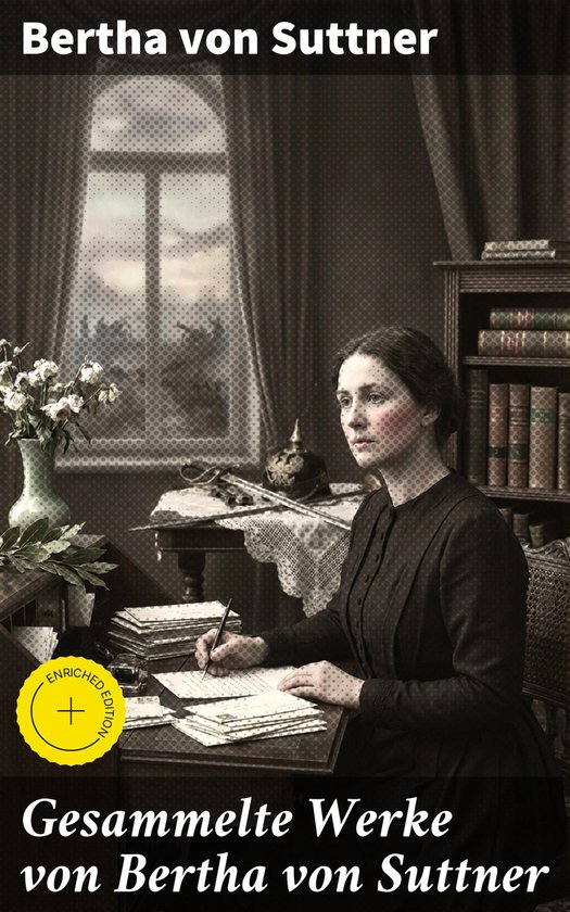 Gesammelte Werke von Bertha von Suttner