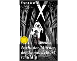 Nicht der Mörder, der Ermordete ist schuldig