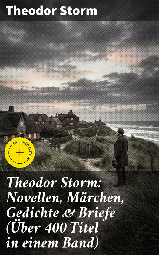 Theodor Storm: Novellen, Märchen, Gedichte & Briefe (Über  ... - cover
