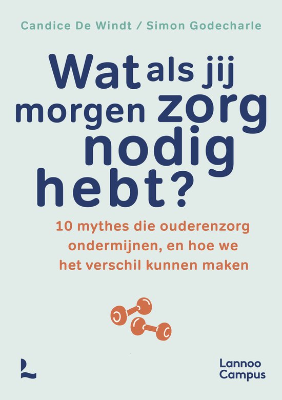 Wat als jij morgen zorg nodig hebt? - cover