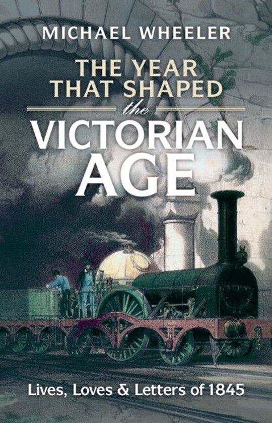 The Year That Shaped the Victorian Age - cover