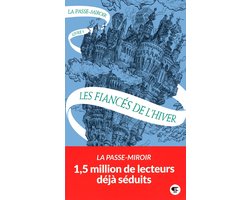 La Passe-miroir 1 - La Passe-miroir (Livre 1) - Les Fiancés de l'hiver