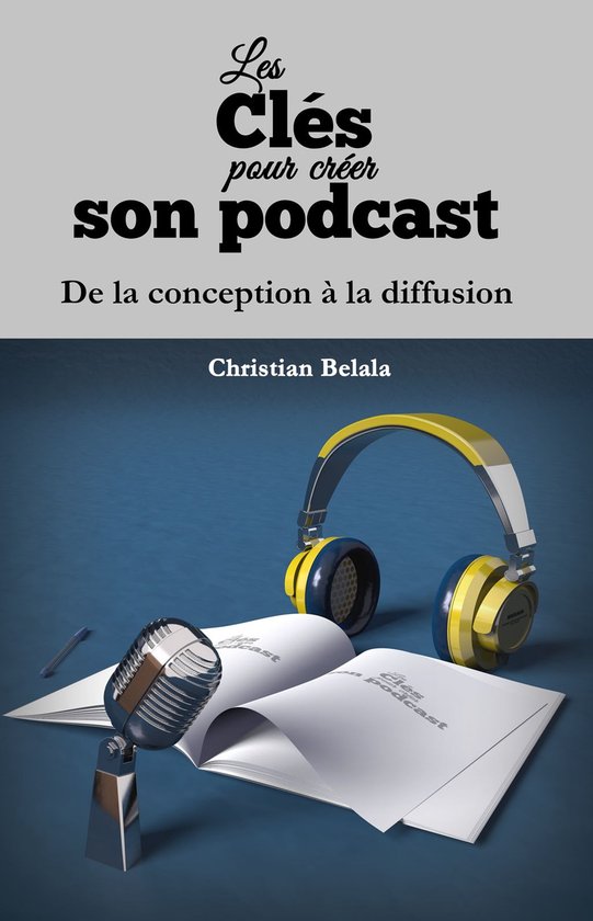Les clés pour créer son podcast - cover