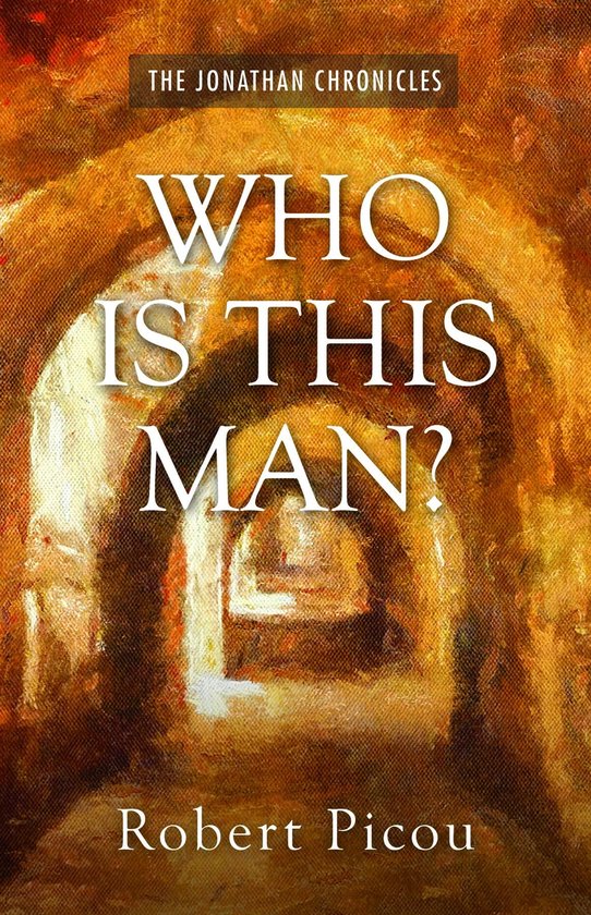 The Jonathan Chronicles 1 - Who Is This Man? - cover
