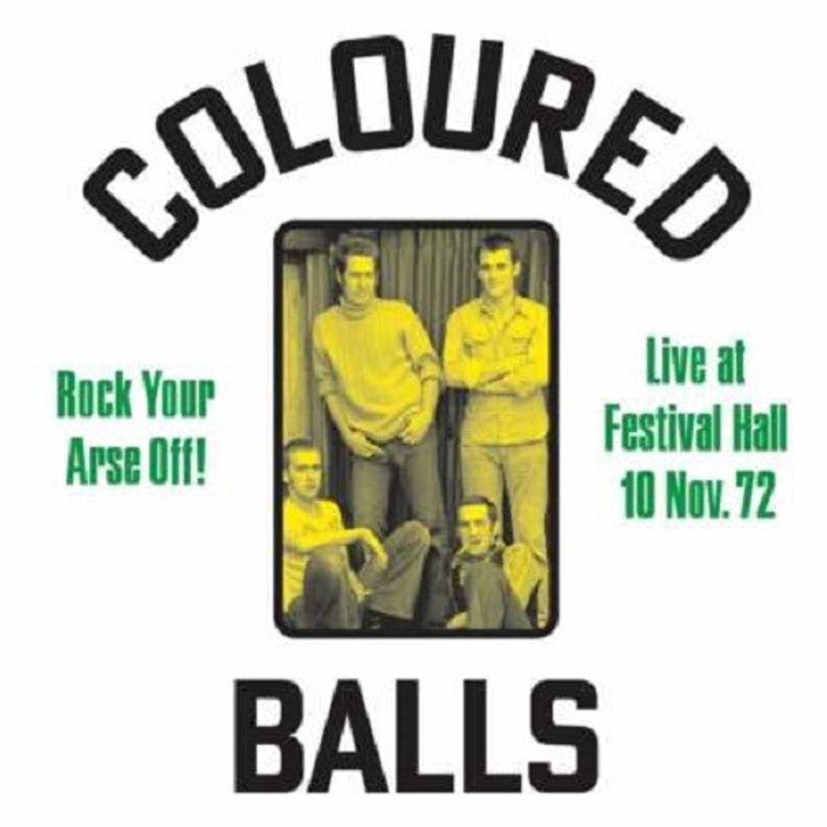 Coloured Balls - Rock Your Arse Off! (LP)