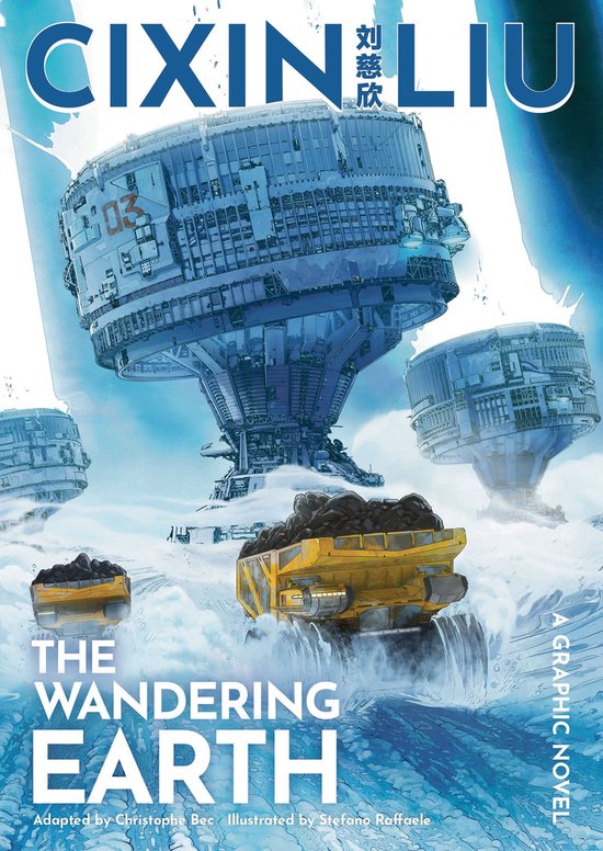 The Worlds of Cixin Liu 1 - Cixin Liu's The Wandering Earth - cover