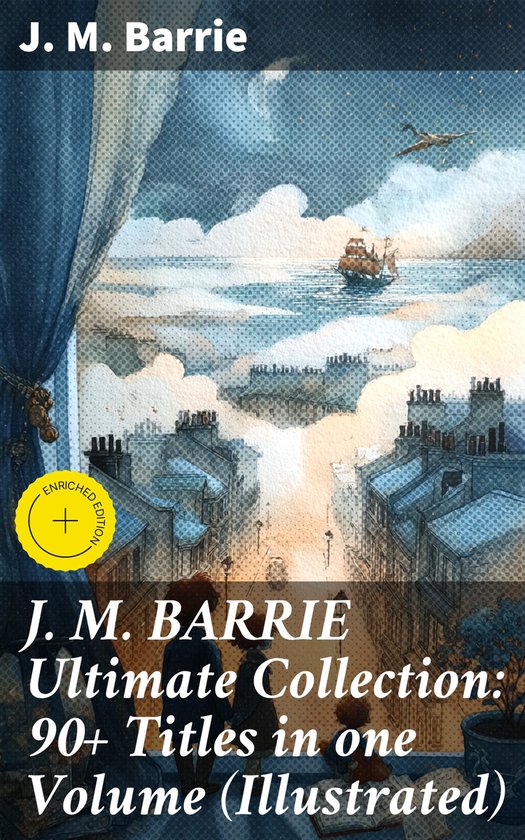 J. M. BARRIE Ultimate Collection: 90+ Titles in one Volume ( ... - cover