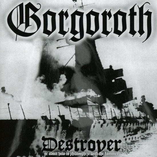 Gorgoroth - Destroyer Or About How To Philosophize With The Hammer (CD)