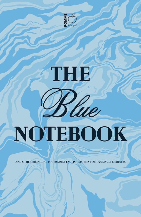 The Blue Notebook And Other Bilingual Portuguese-English Sto ... - cover