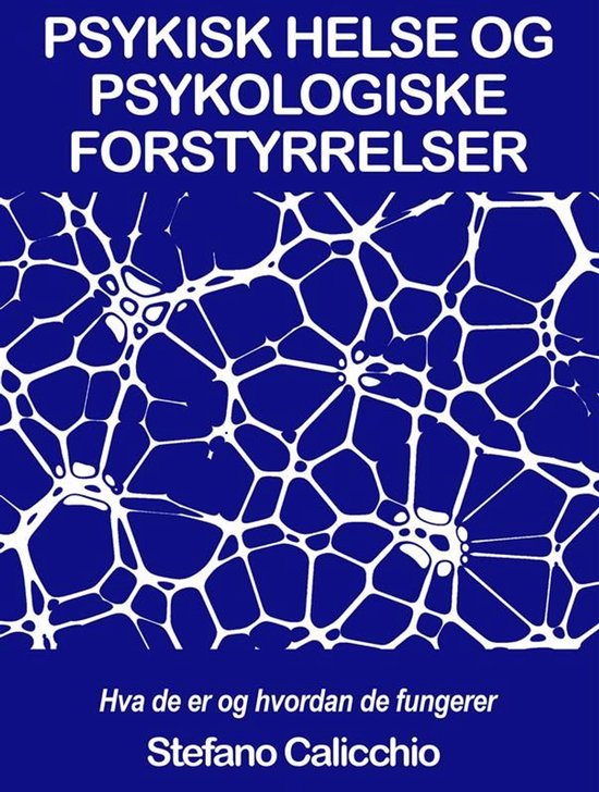 PSYKISK HELSE OG PSYKOLOGISKE FORSTYRRELSER: Hva de er og hv ... - cover