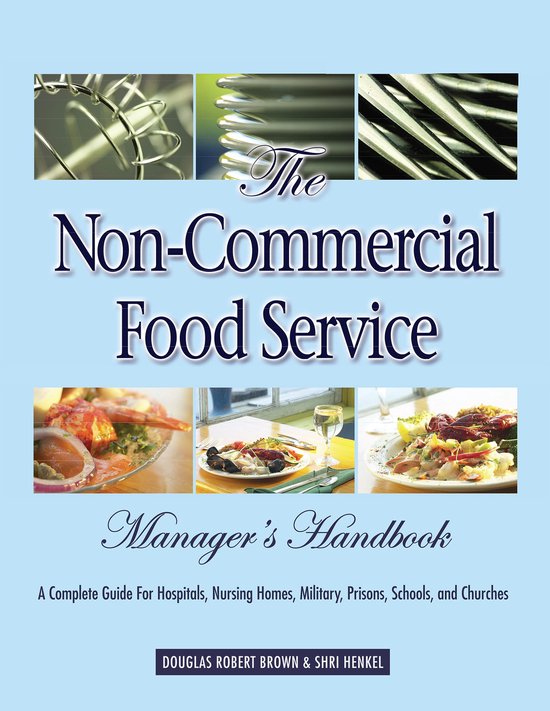The Non-Commercial Food Service Manager's Handbook - cover