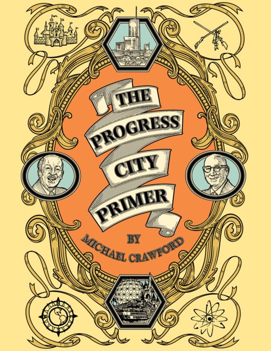 The Progress City Primer: Stories, Secrets, and Silliness fr ... - cover