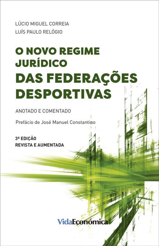 O Novo Regime Jurídico das Federações Desportivas - 3ª E ... - cover