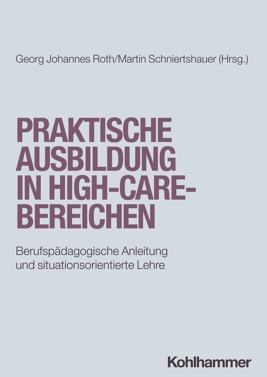 Praktische Ausbildung in High-Care-Bereichen - cover