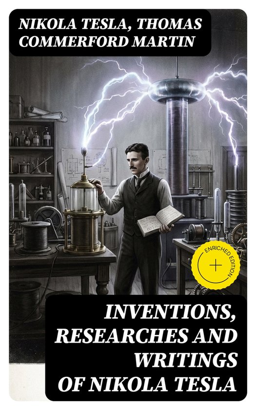Inventions, Researches and Writings of Nikola Tesla - cover