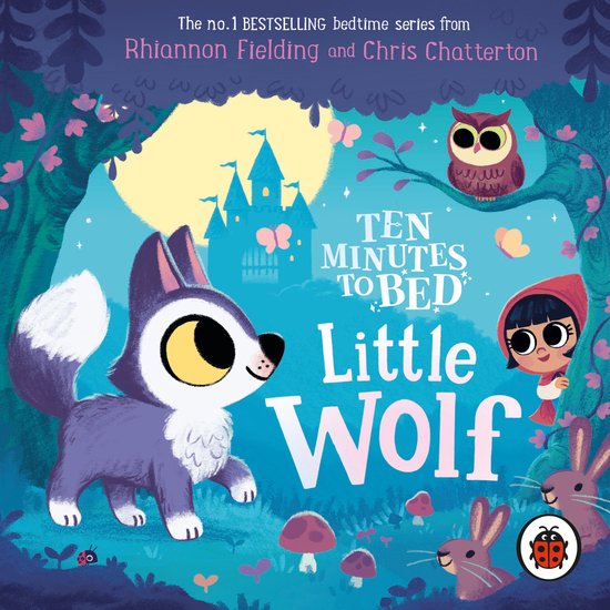 Ten Minutes to Bed- Ten Minutes to Bed: Little Wolf - cover