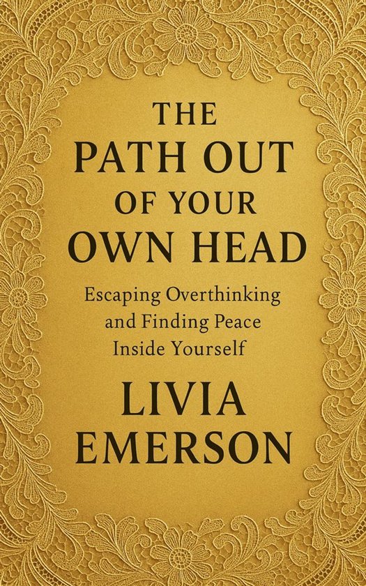 The Path Out Of Your Own Head - cover