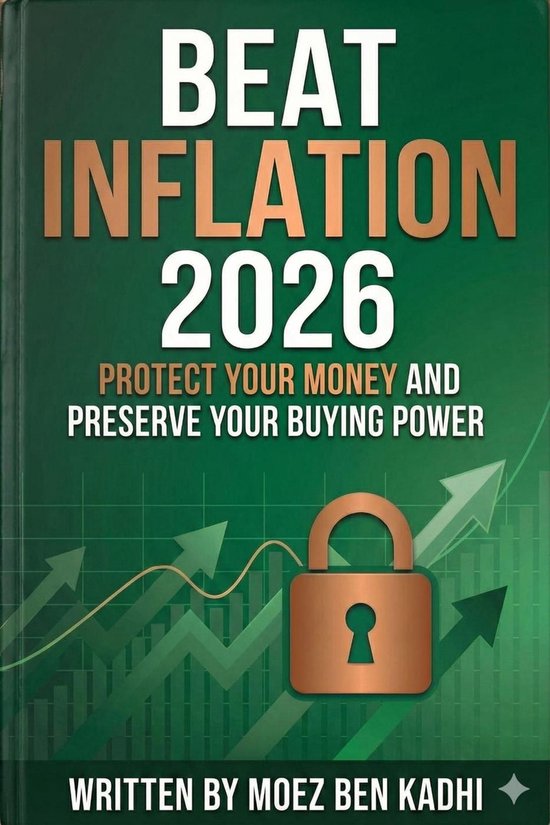 Beat Inflation 2026 (ebook), Moez Ben Kadhi | 9798232533106 | Boeken | bol