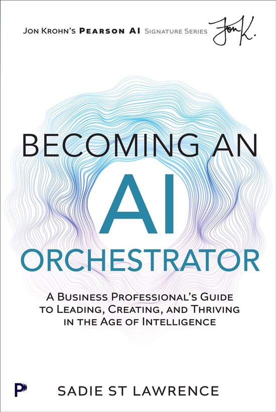 Pearson AI Signature Series - Becoming An AI Orchestrator - cover