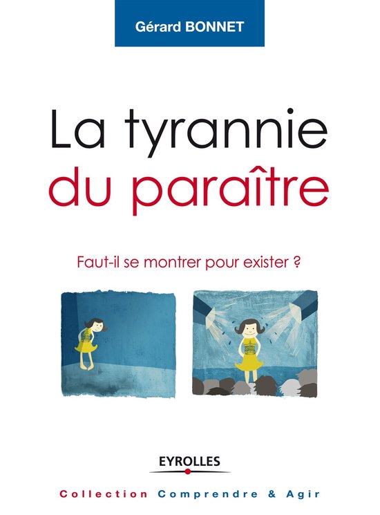 Comprendre et agir - La tyrannie du paraître - cover