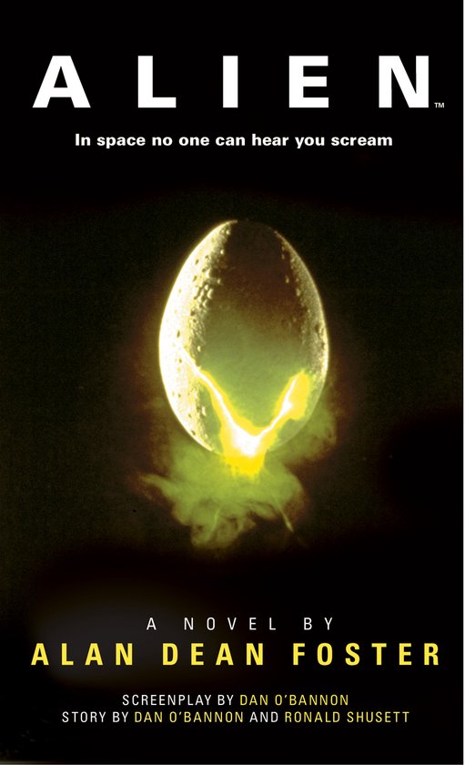 Boekomslag van ALIEN met op de voorgrond een gloeiend ei. Tekst: In space no one can hear you scream, A NOVEL BY ALAN DEAN FOSTER.