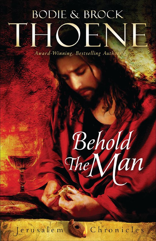 The Jerusalem Chronicles - Behold the Man - cover