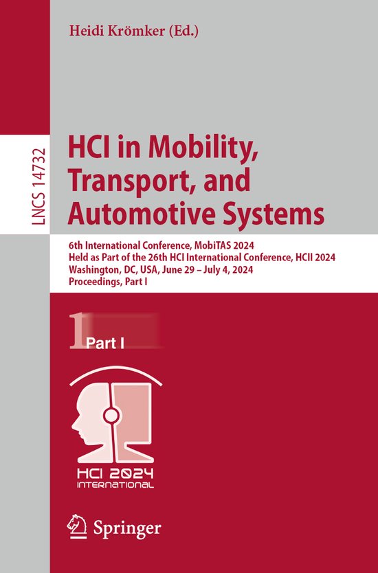 Lecture Notes in Computer Science14732- HCI in Mobility, Tra ... - cover