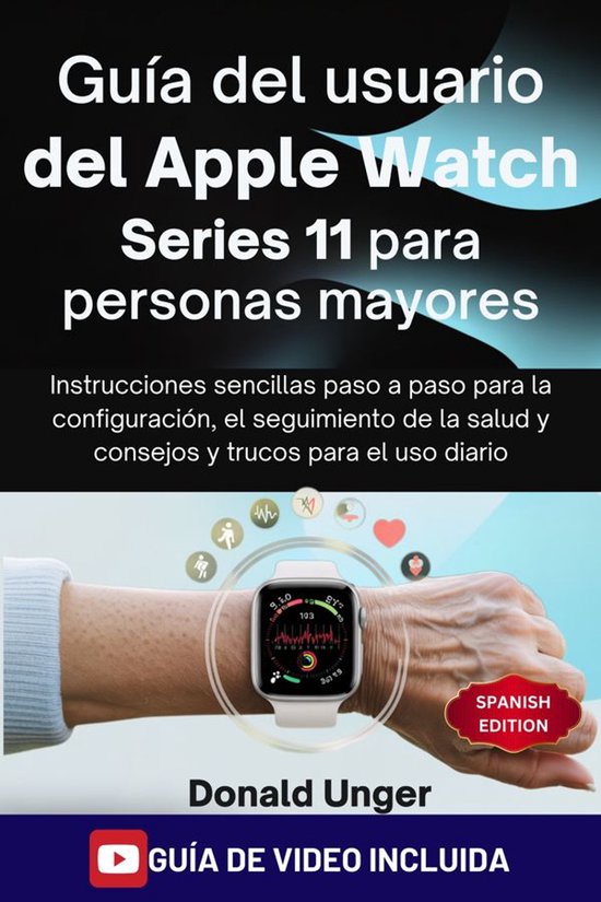 Guía del usuario del Apple Watch Series 11 para personas ma ... - cover