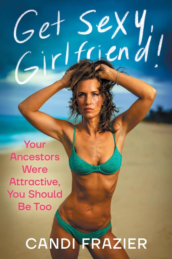 Get Sexy, Girlfriend!