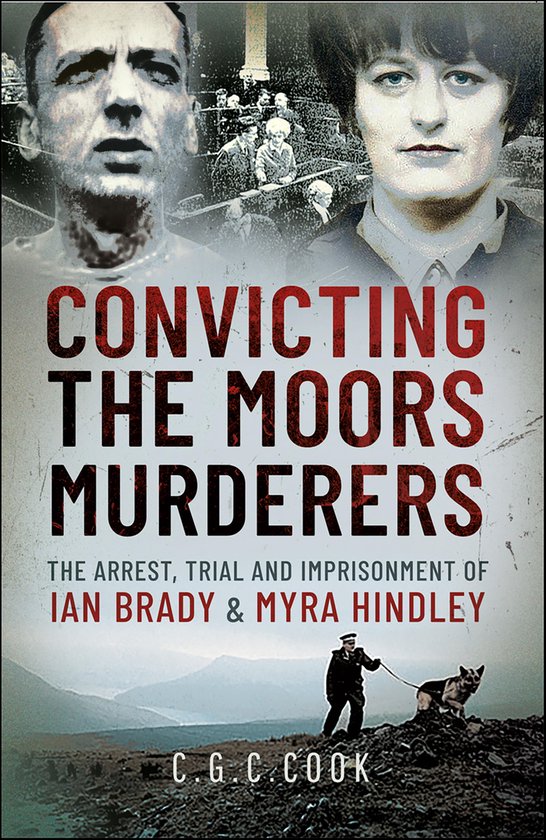 Convicting the Moors Murderers - cover