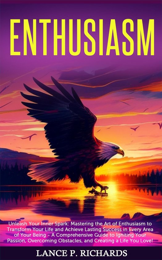 Enthusiasm: Unleash Your Inner Spark