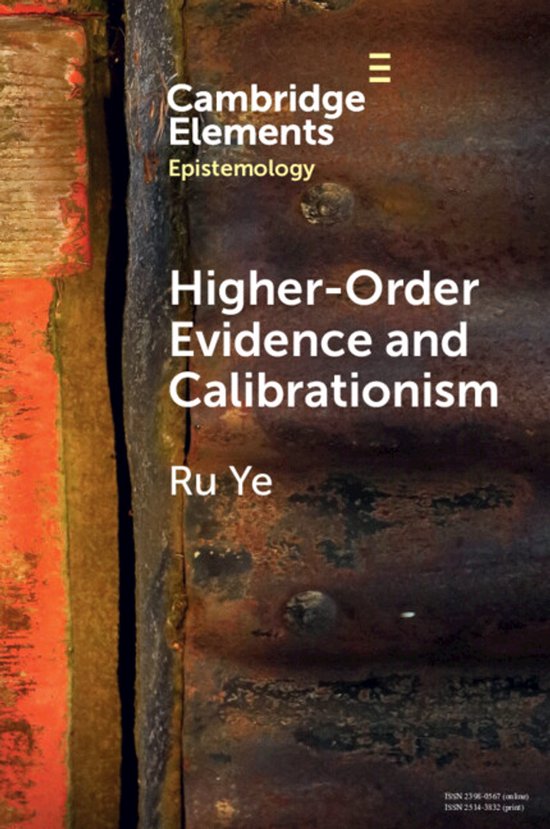 Elements in Epistemology- Higher-Order Evidence and Calibrat ... - cover