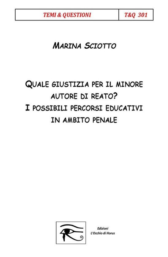 Temi & Questioni 301 - Quale giustizia per il minore autore  ... - cover