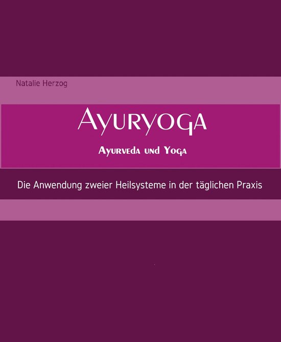 AyurYoga Ayurveda und Yoga - cover