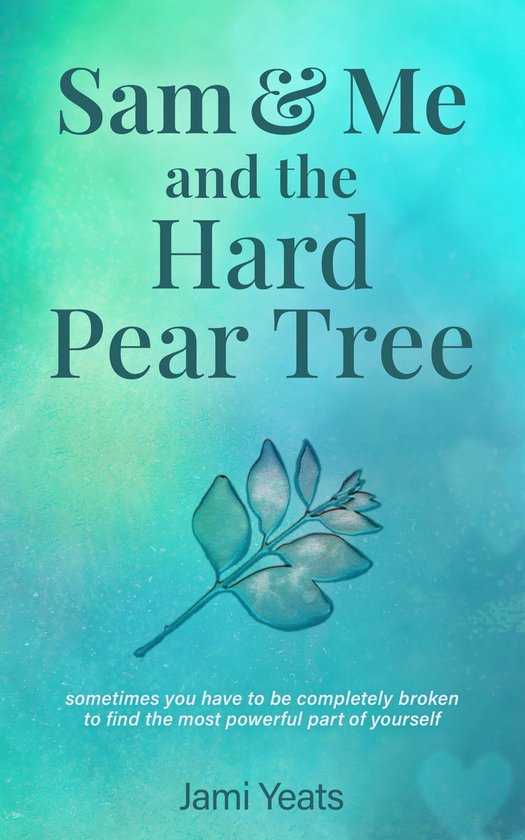 Sam & Me and the Hard Pear Tree - cover