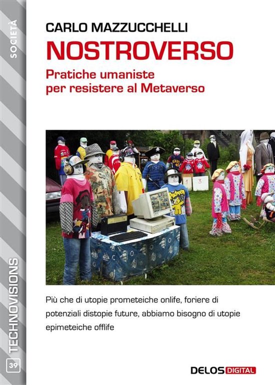 Nostroverso. Pratiche umaniste per resistere al Metaverso - cover