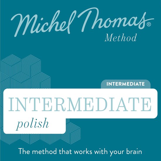 Polish (Michel Thomas Method)- Intermediate Polish (Michel T ... - cover