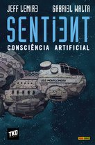 Sentient: Consciência Artificial - Sentient: Consciência Artificial