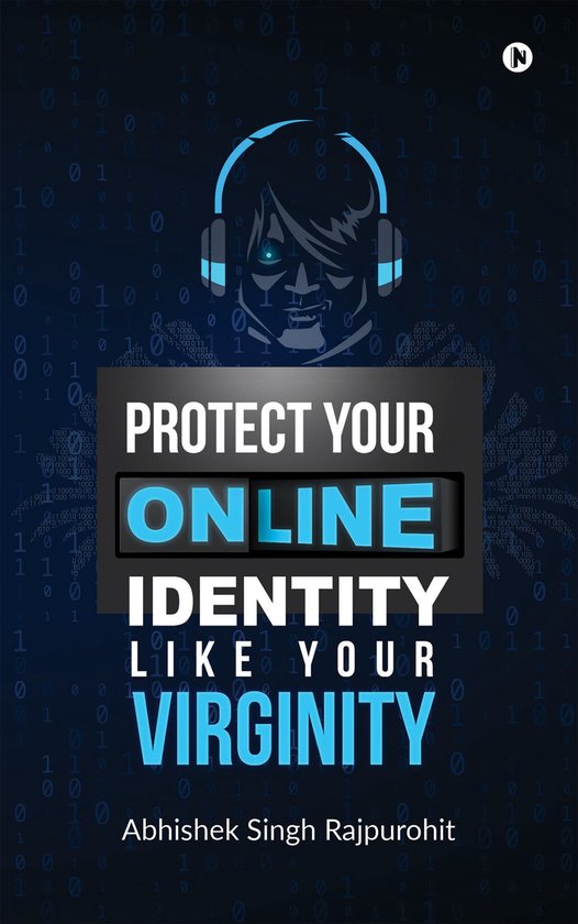 Protect Your Online Identity Like Your Virginity - cover