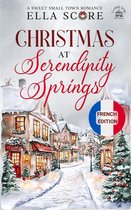 Serendipity Springs Sweet Holiday Romance 1 - Christmas at Serendipity Springs